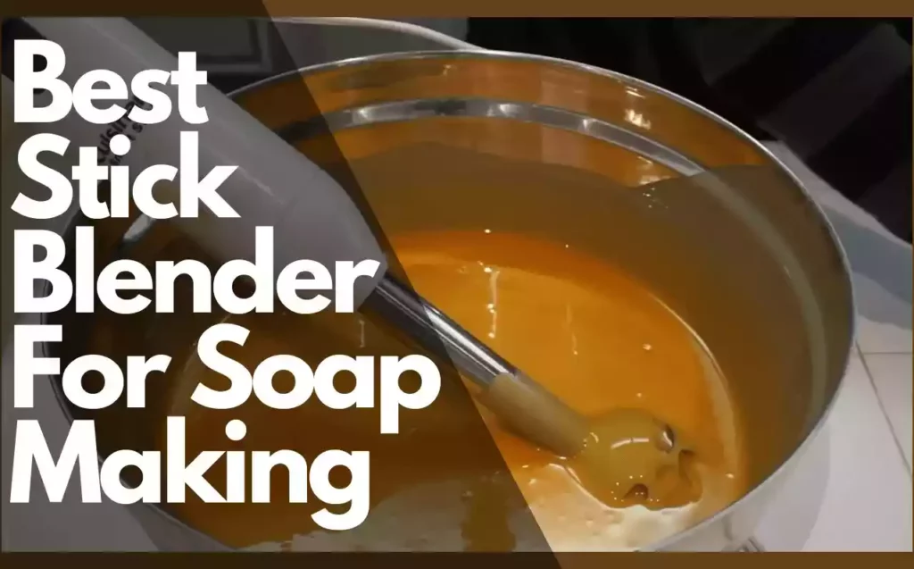 best-stick-blender-for-soap-making