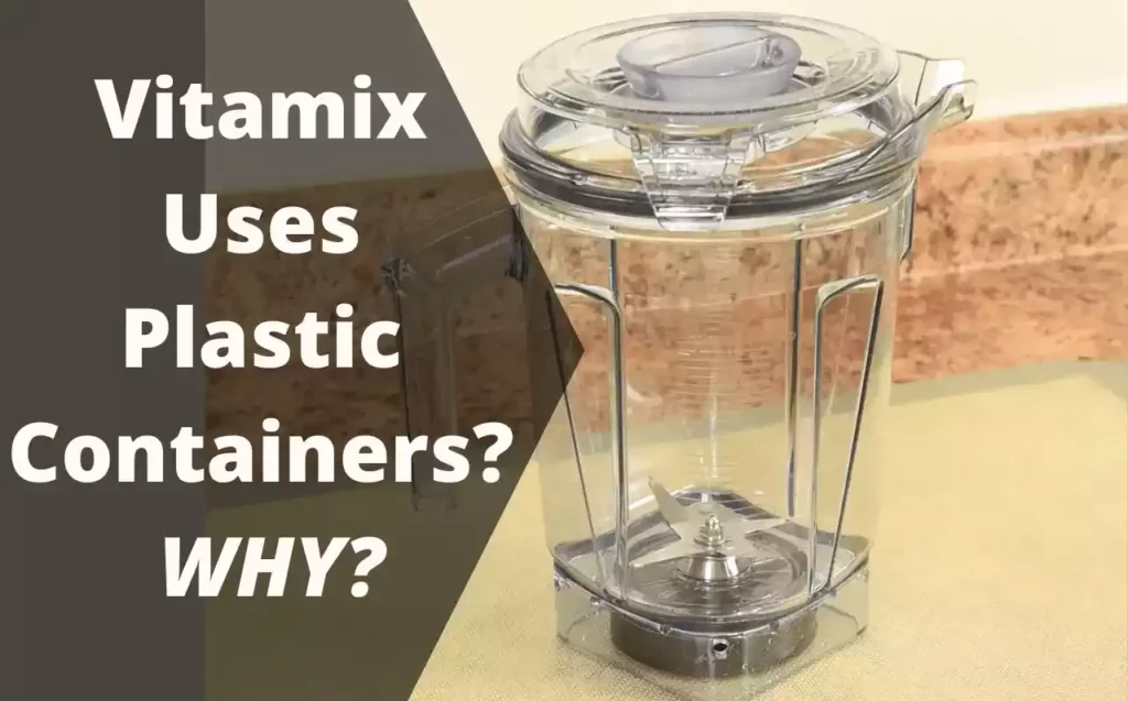 vitamix-uses-plastic-containers