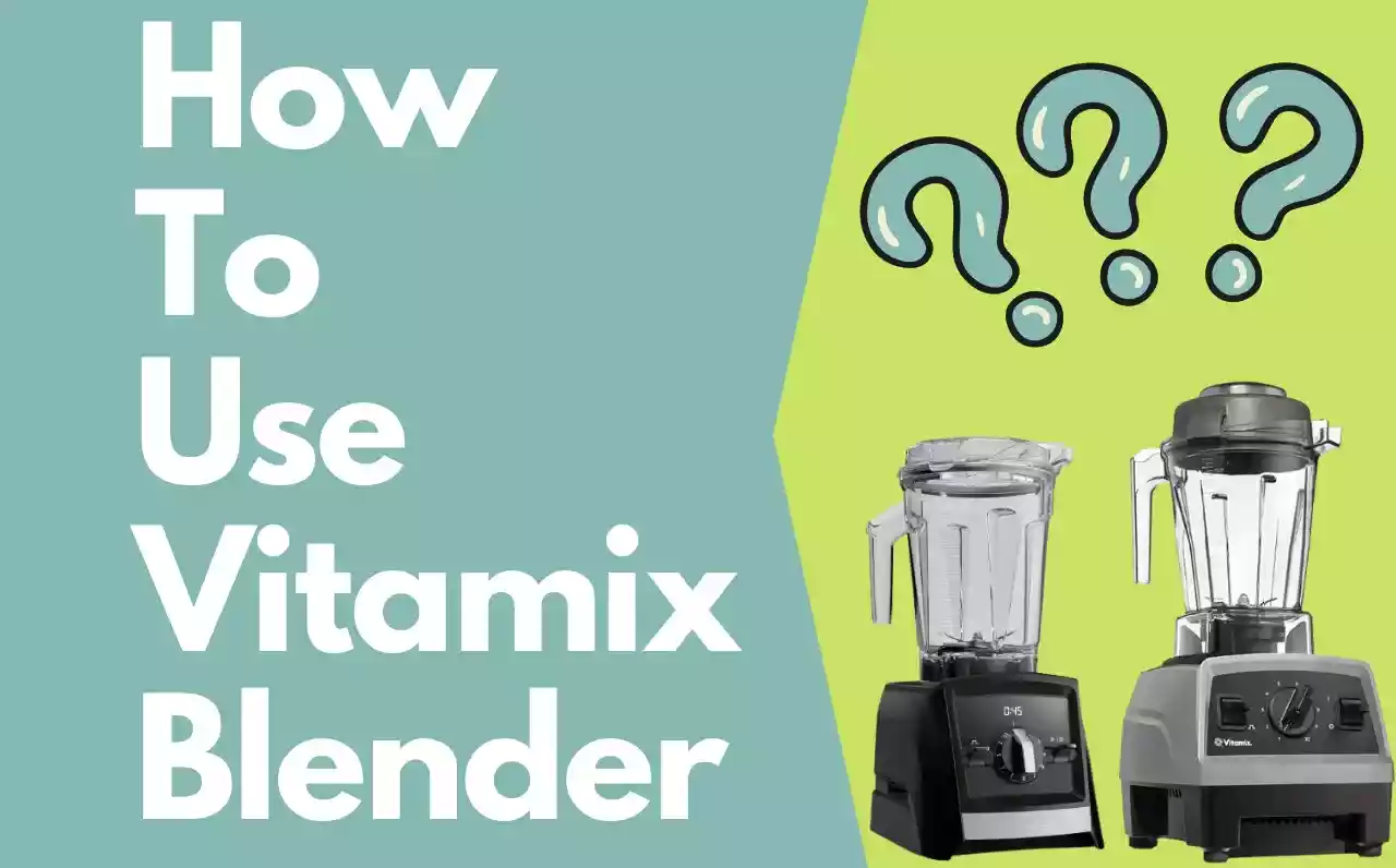 how-to-use-Vitamix